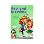 Atelierul de cuvinte. vocabular ilustrat de limba engleza