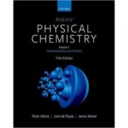 Atkins’ Physical Chemistry – Peter Atkins, Julio de Paula, James Keeler La Reducere de la librariadelfin.ro imagine 2021