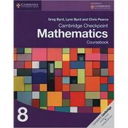 Cambridge Checkpoint Mathematics Coursebook 8 – Greg Byrd, Lynn Byrd, Chris Pearce librariadelfin.ro imagine noua