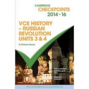 Cambridge Checkpoints VCE History – Russian Revolution 2014-16 and Quiz Me More – Michael Adcock de la librariadelfin.ro imagine 2021