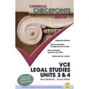 Cambridge Checkpoints VCE Legal Studies Units 3 and 4 2013 – Peter Mountford, Carolyn Walker librariadelfin.ro