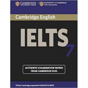 Cambridge IELTS 7 Student’s Book with Answers: Examination Papers from University of Cambridge ESOL Examinations librariadelfin.ro