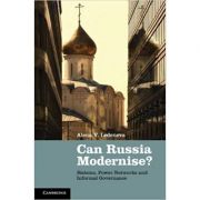 Can Russia Modernise?: Sistema, Power Networks and Informal Governance – Alena V. Ledeneva librariadelfin.ro poza noua