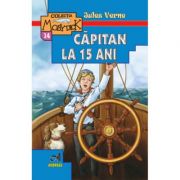 Capitan la 15 ani – Jules Verne Carti pentru Premii Scolare. Lecturi scolare recomandate clasele V-VIII imagine 2022