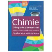 Subiecte, probe practice, rezolvari si bareme la chimie - Clasele a VII-a, a VIII-a si a IX-a, olimpiade si concursuri(2006-2014)