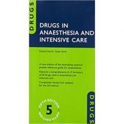 Drugs in Anaesthesia and Intensive Care – Edward Scarth, Susan Smith Carte straina. Carti medicale imagine 2022
