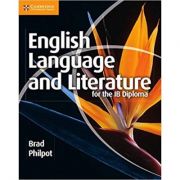 English Language and Literature for the IB Diploma – Brad Philpot La Reducere de la librariadelfin.ro imagine 2021