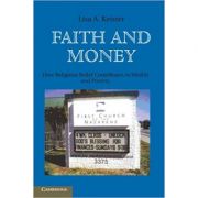 Faith and Money: How Religion Contributes to Wealth and Poverty – Lisa A. Keister librariadelfin.ro