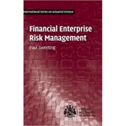 Financial Enterprise Risk Management – Paul Sweeting librariadelfin.ro