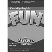 Fun for Starters Teacher’s Book – Anne Robinson, Karen Saxby La Reducere de la librariadelfin.ro imagine 2021