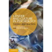 Gender and Culture in Psychology: Theories and Practices – Eva Magnusson, Jeanne Marecek de la librariadelfin.ro imagine 2021