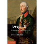 Joseph II: Volume 2, Against the World, 1780–1790 – Derek Beales librariadelfin.ro imagine 2022 cartile.ro