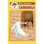 Lebedele – Hans Christian Andersen librariadelfin.ro