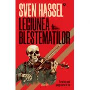 Legiunea Blestematilor. Editie 2020 - Sven Hassel