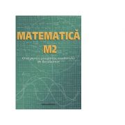 Matematica m2. ghid pentru pregatirea examenului de bacalaureat - petre nachila, ion nica, ana carstoveanu