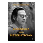 Memoriile unui matematician – Nicolae Dinculeanu librariadelfin.ro