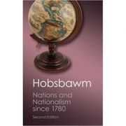 Nations and Nationalism since 1780: Programme, Myth, Reality - E. J. Hobsbawm