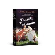 O nunta cu bucluc - morgan matson