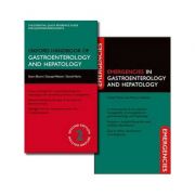 Oxford Handbook of Gastroenterology and Hepatology and Emergencies in Gastroenterology and Hepatology – Stuart Bloom, George Webster, Daniel Marks, Ma librariadelfin.ro
