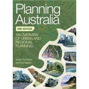 Planning Australia: An Overview of Urban and Regional Planning – Susan Thompson, Paul Maginn La Reducere de la librariadelfin.ro imagine 2021