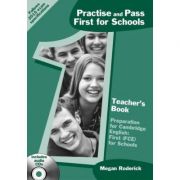 Practise and Pass First for Schools. Teacher's book - Megan Roderick
