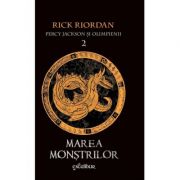 Percy Jackson si Olimpienii. Vol II - Marea Monstrilor (Rick Riordan), editie cartonata