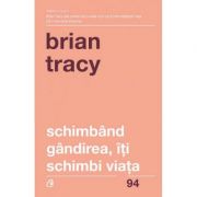 Schimband gandirea, iti schimbi…
