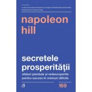 Secretele prosperitatii – Napoleon Hill librariadelfin.ro