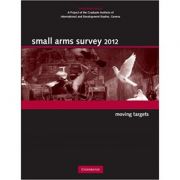 Small arms survey 2012: moving targets