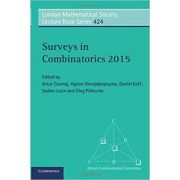Surveys in Combinatorics 2015 – Artur Czumaj, Agelos Georgakopoulos, Daniel Kral, Vadim Lozin, Oleg Pikhurko librariadelfin.ro