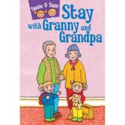 Susie and Sam Stay with Granny and Grandpa - Judy Hamilton