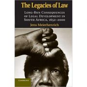 The Legacies of Law: Long-Run Consequences of Legal Development in South Africa, 1652–2000 - Jens Meierhenrich