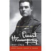 The Letters of Ernest Hemingway: Volume 1, 1907–1922 – Ernest Hemingway librariadelfin.ro