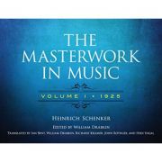 The Masterwork in Music. Volume I, 1925 - Heinrich Schenker