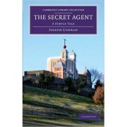 The Secret Agent: A Simple Tale – Joseph Conrad librariadelfin.ro poza noua
