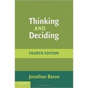 Thinking and Deciding – Jonathan Baron librariadelfin.ro imagine 2022