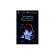 Descoperirea particulelor subatomice - steven weinberg