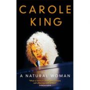 A Natural Woman – Carole King librariadelfin.ro imagine 2022