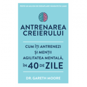 Antrenarea creierului - Dr. Gareth Moore