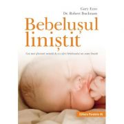 Bebelusul linistit. Cea mai eficienta metoda de a-i oferi bebelusului un somn linistit – Robert Bucknam, Gary Ezzo a-i imagine 2022