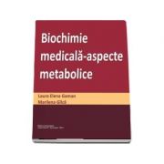 Biochimie medicala. Aspecte metabolice – Marilena Gilca librariadelfin.ro poza 2022