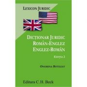 Dictionar juridic roman-englez/englez-roman. Editia 2 – Onorina Botezat imagine 2022