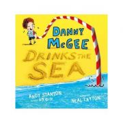 Danny McGee Drinks the Sea – Andy Stanton librariadelfin.ro imagine 2022