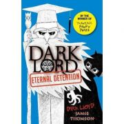 Dark Lord: Eternal Detention - Jamie Thomson