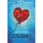 Medicina povestita despre inima ta (vasi radulescu)
