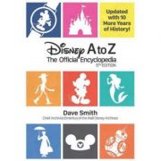 Disney A To Z (fifth Edition): The Official Encyclopedia – Dave Smith librariadelfin.ro imagine 2022 cartile.ro