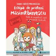Echipa de prieteni Masimtbinescu – Ioana Chicet-Macoveiciuc librariadelfin.ro