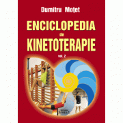 Enciclopedia de kinetoterapie, volumul 2 – Dumitru Motet librariadelfin.ro poza 2022