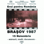 Eroi pentru Romania. Brasov 1987. 15 noiembrie – Victor Roncea, Vladimir Bukovski, Florian Palas librariadelfin.ro imagine 2022