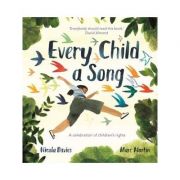 Every Child A Song – Nicola Davies librariadelfin.ro imagine 2022